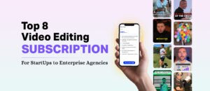 top 8 unlimited video editing subscription
