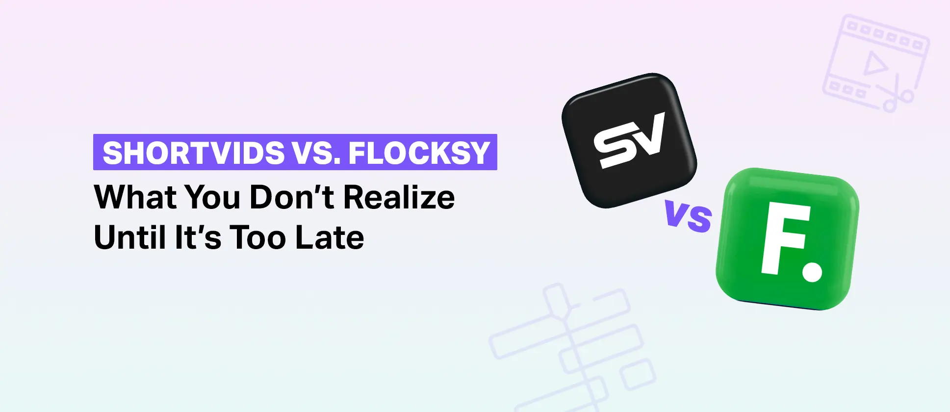 ShortVids vs Flocksy: Which Video Editing Service Is Right for You?