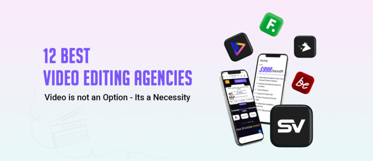 12 Best Video Editing Companies and Agencies That Actually Deliver in ...