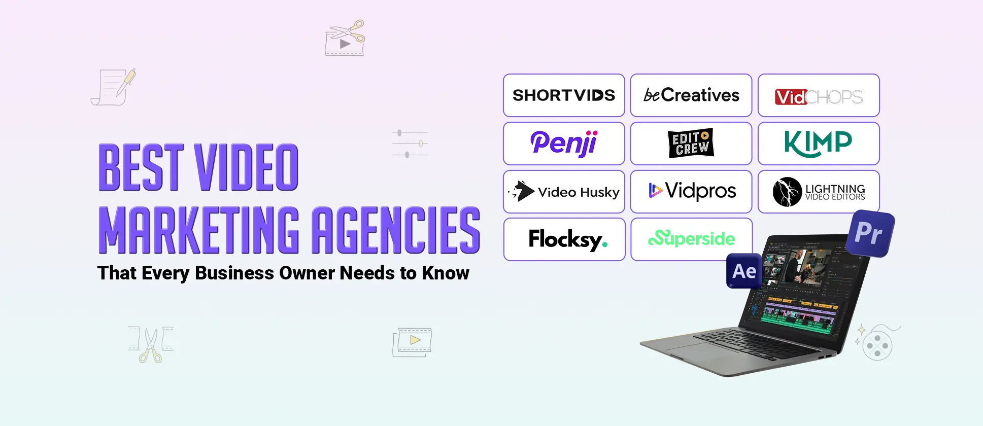 Top 10 Video Marketing Agencies for Agency Owners in 2025