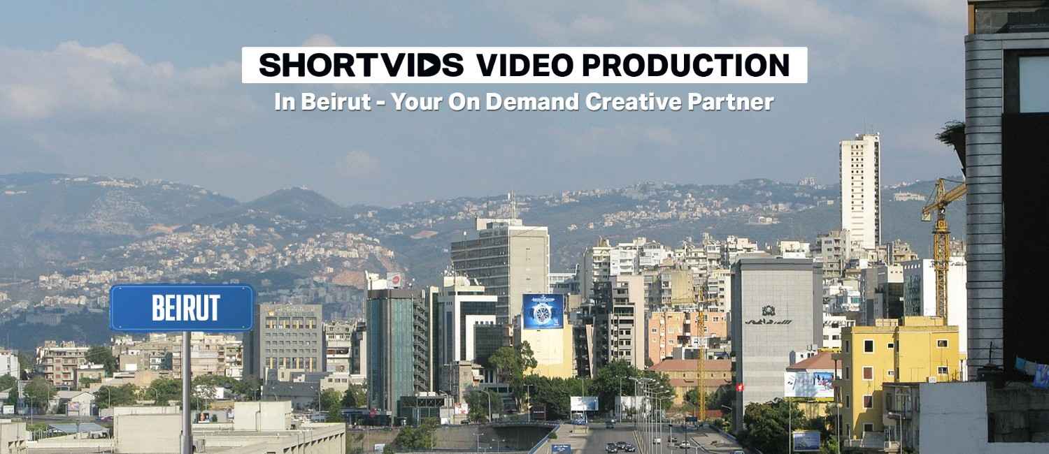 shortvids video production in Beirut