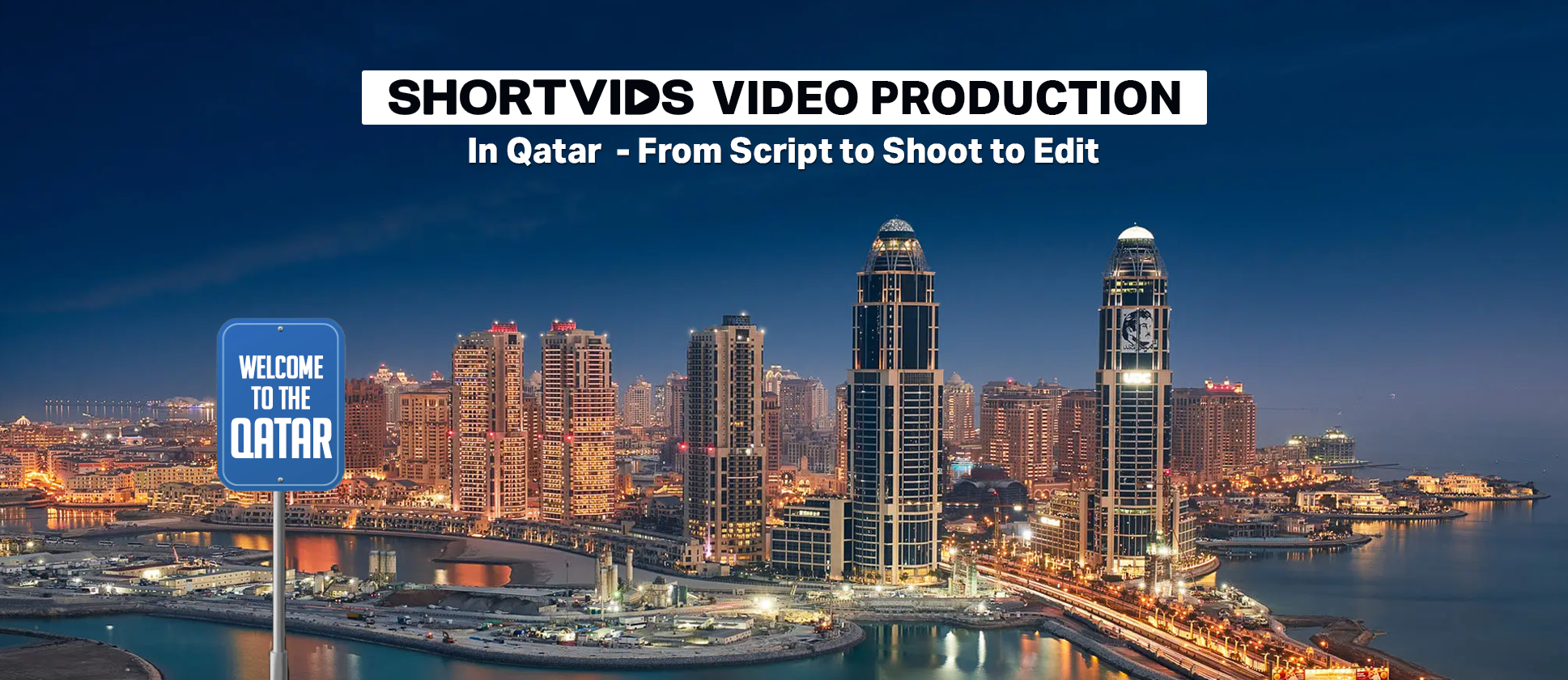 ShortVids Video Production in Qatar