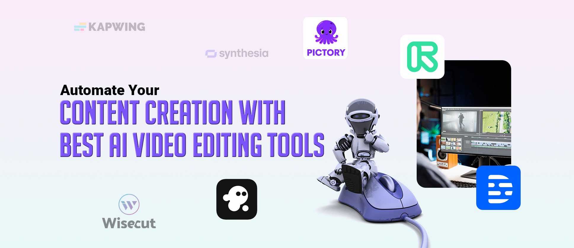 Best AI Video editing tools for content creation
