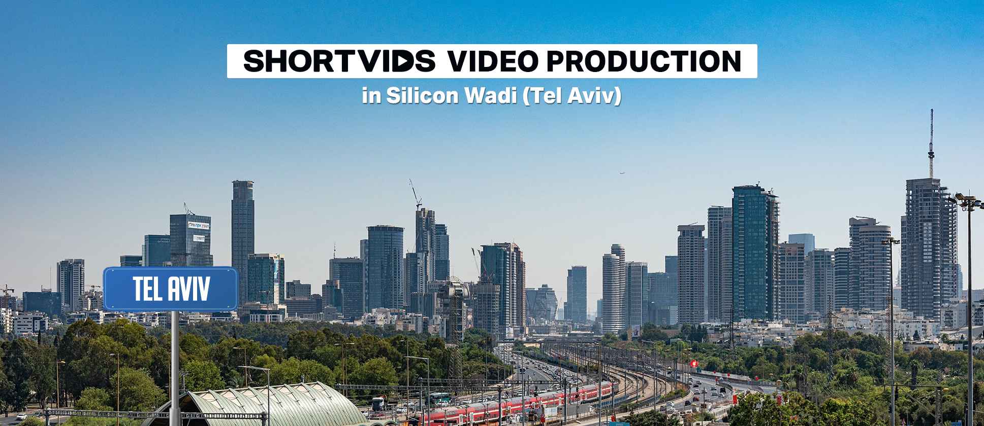 ShortVids Video production in Tel Aviv
