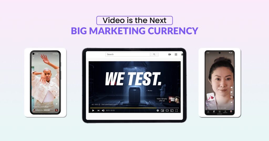 Video is the Next Big Marketing Currency