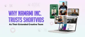 How Namami Inc. Is Using ShortVids As Their Extended Creative Partner