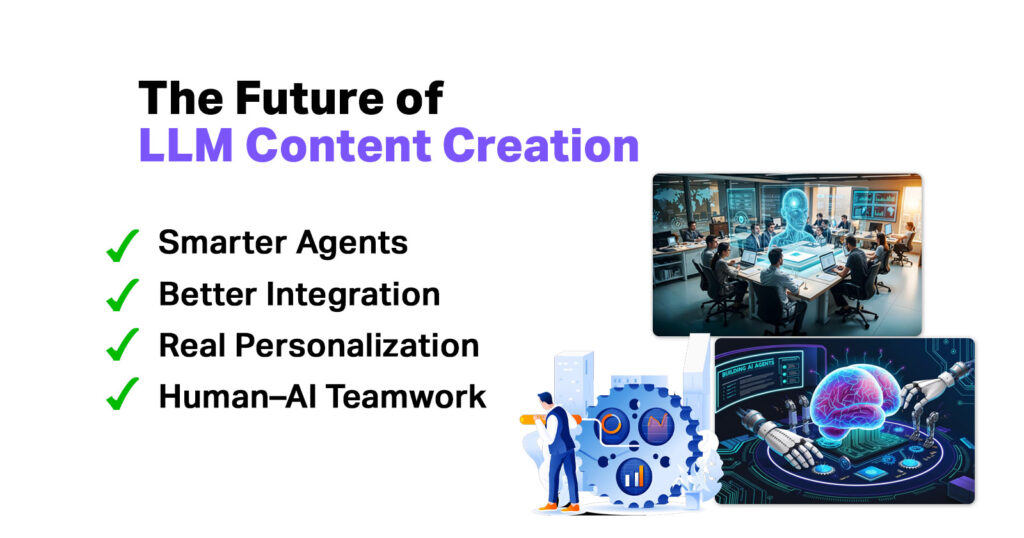 Future of LLM Content Creation