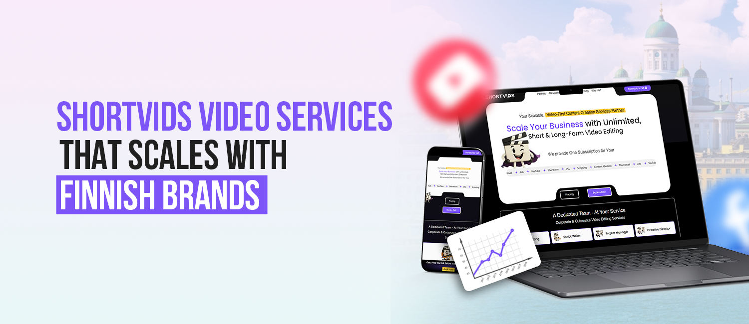 1. How ShortVids Redefines Finland Video Production & Editing for Modern Brands