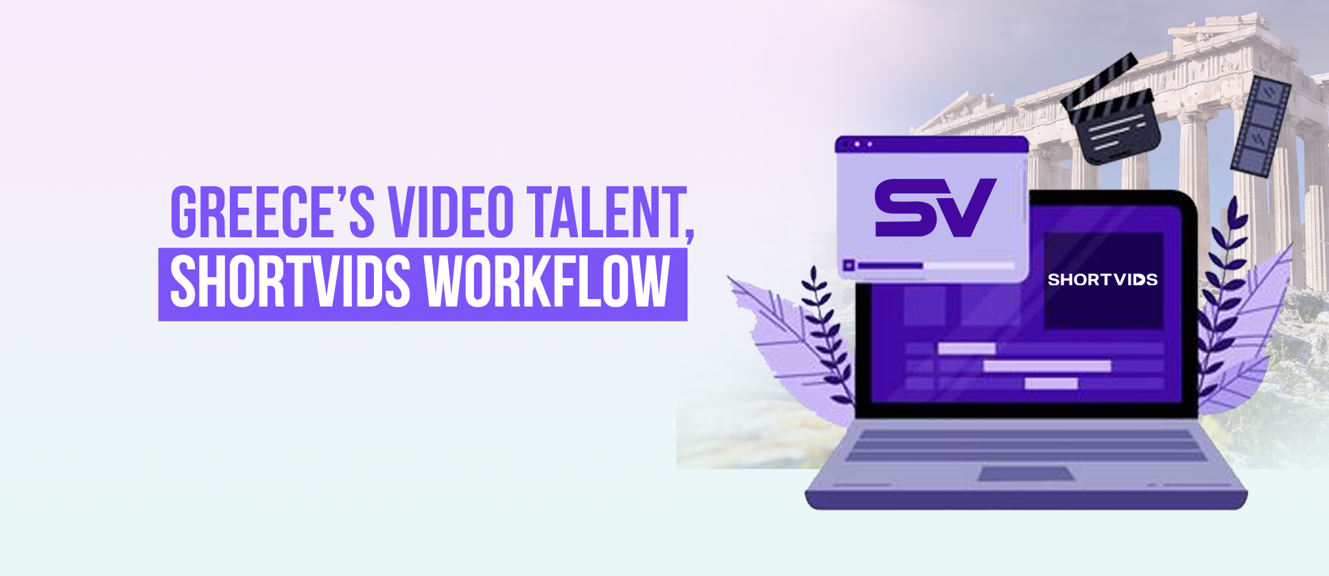 How Can Brands Improve Greece Video Production & Editing with ShortVids?