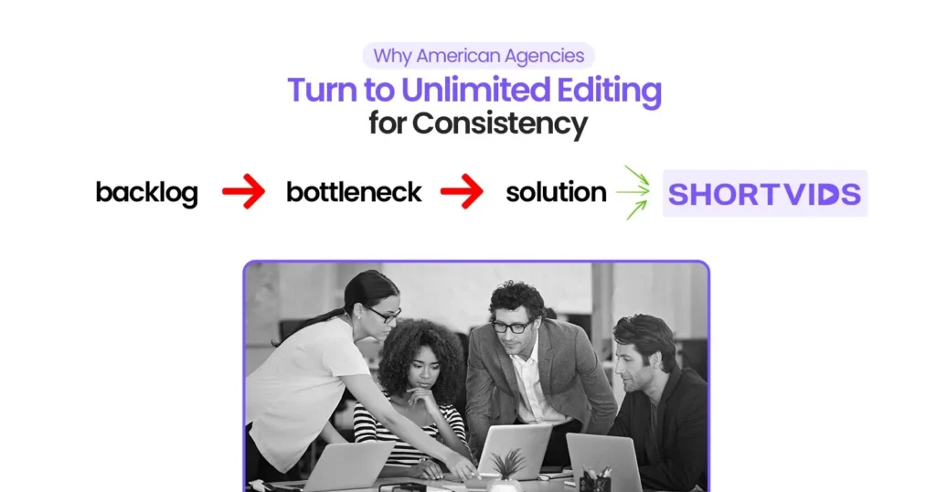 Why American Content Teams Choose Unlimited Video Editing Subscriptions at Scale