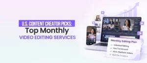 best-video-editing-services-us-content-creators