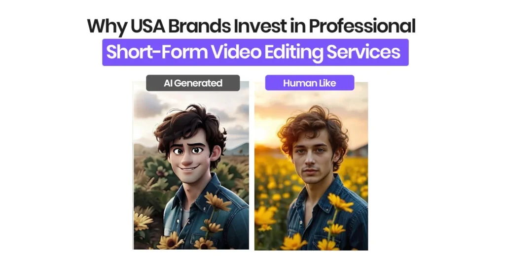 Why Brands in the USA Need Professional Short-Form Video Editing Services?
