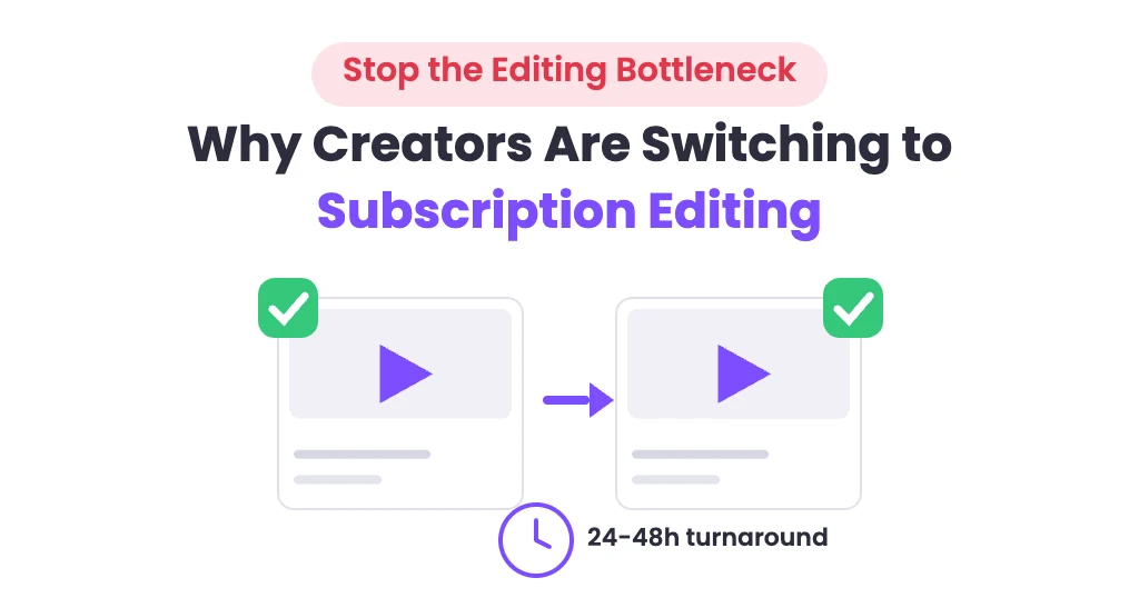 Best video editing services for YouTube creators : why creators are switching to subscription editing