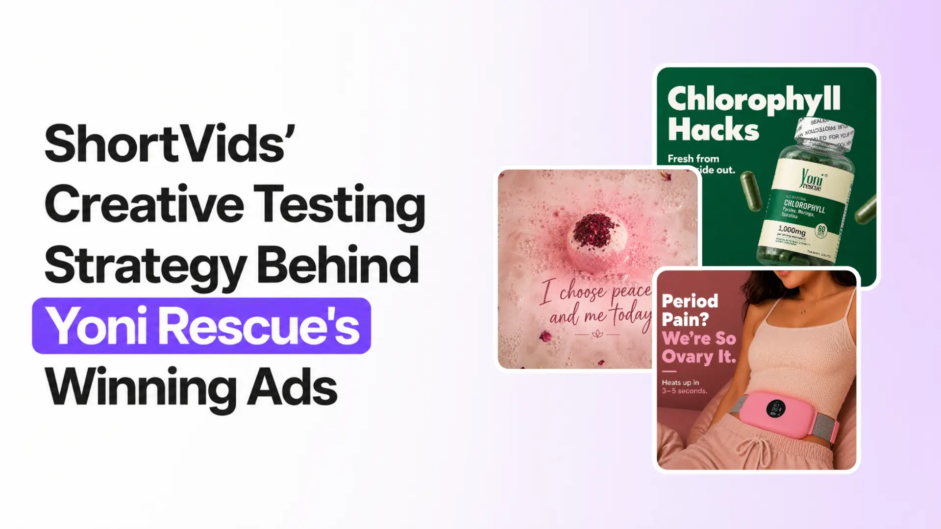 ShortVids' creative testing strategy behind Yoni Rescue's winning Meta ad campaigns